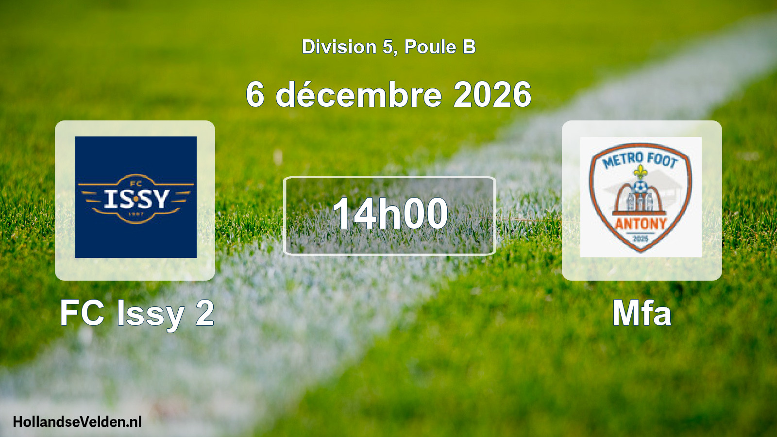 Scheduled Match: FC Issy 2 - Mfa (6 December 2026)