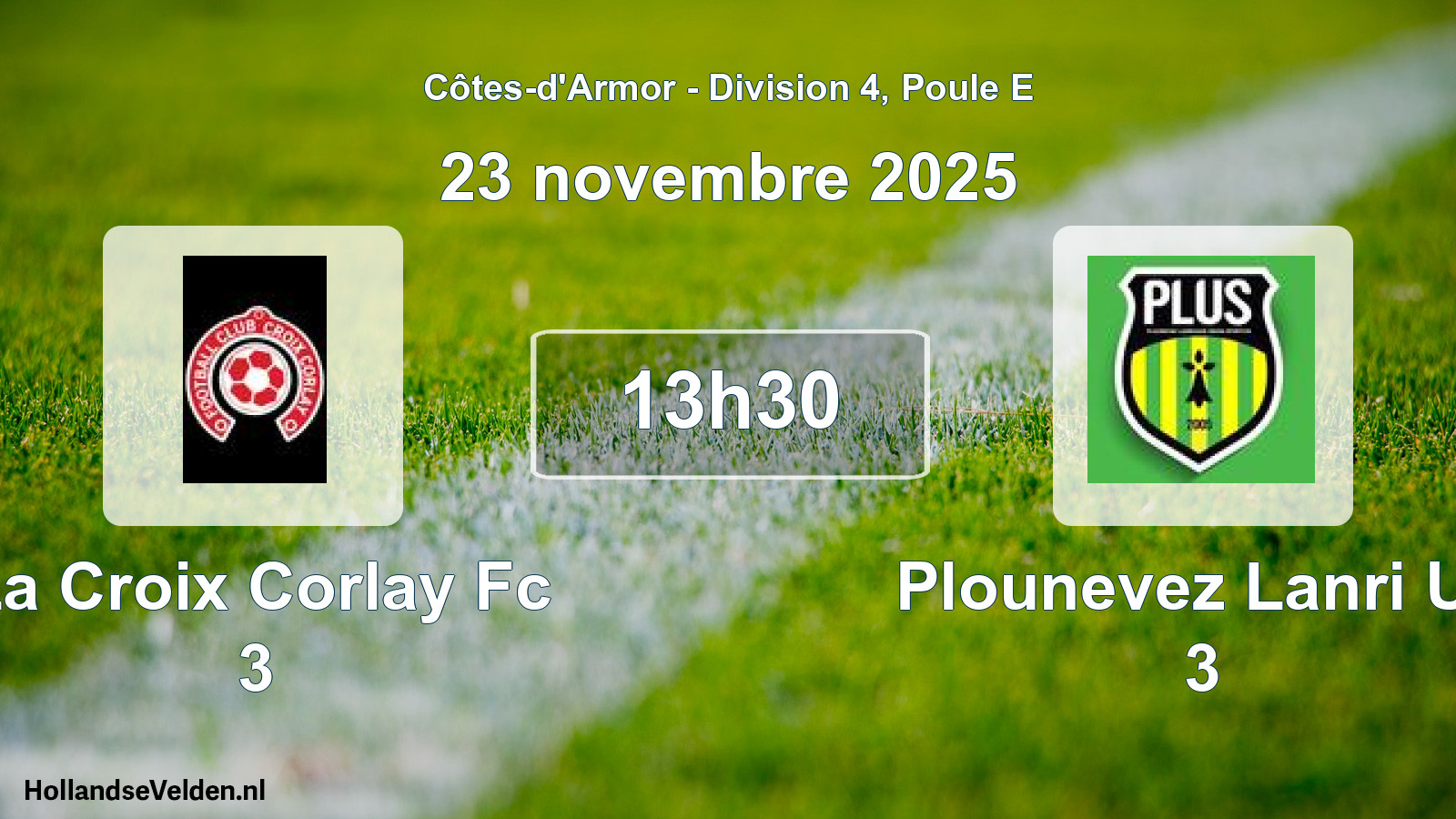 Geplande wedstrijd: La Croix Corlay Fc 3 - Plounevez Lanri Us 3 (23 november 2025)