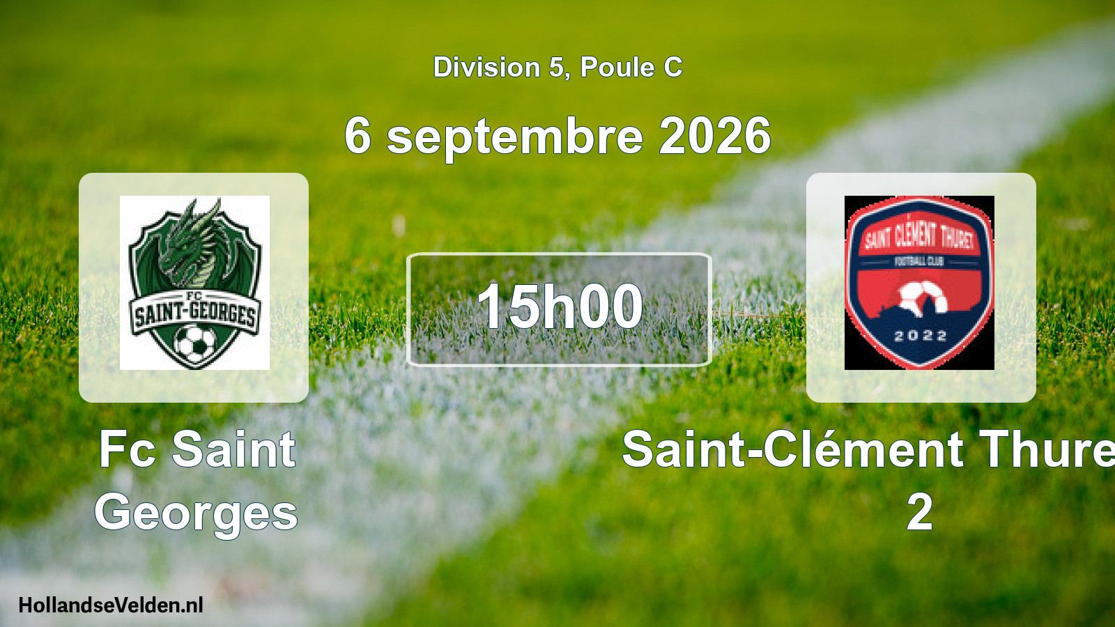 Match programmé: Fc Saint Georges - Saint-Clément Thuret FC 2 (6 septembre 2026)