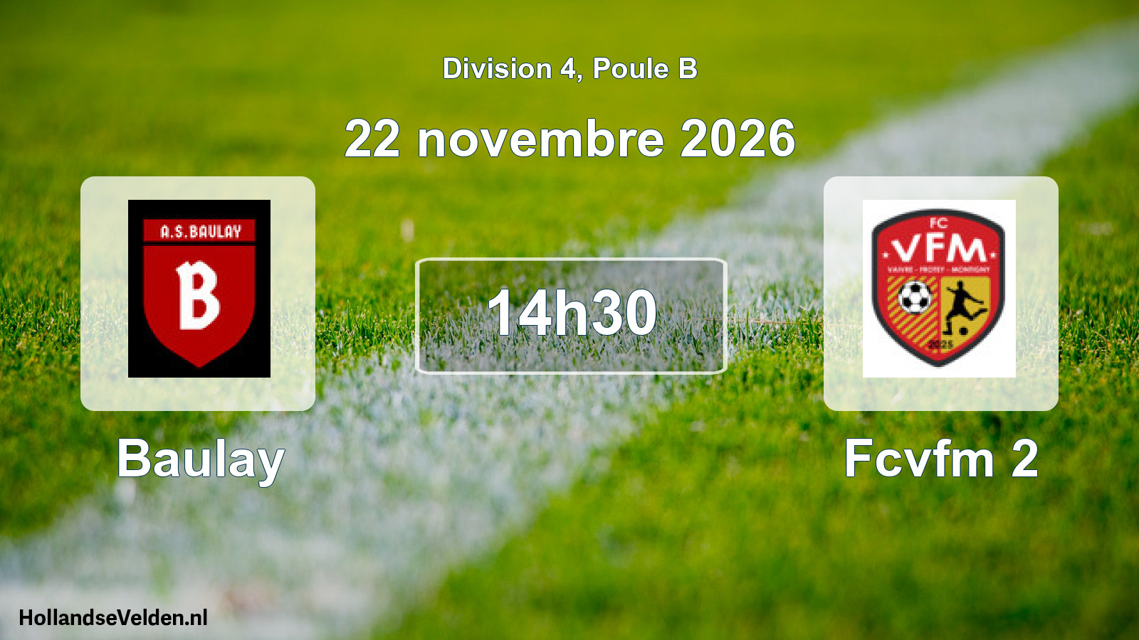 Geplande wedstrijd: Baulay - Fcvfm 2 (22 november 2026)