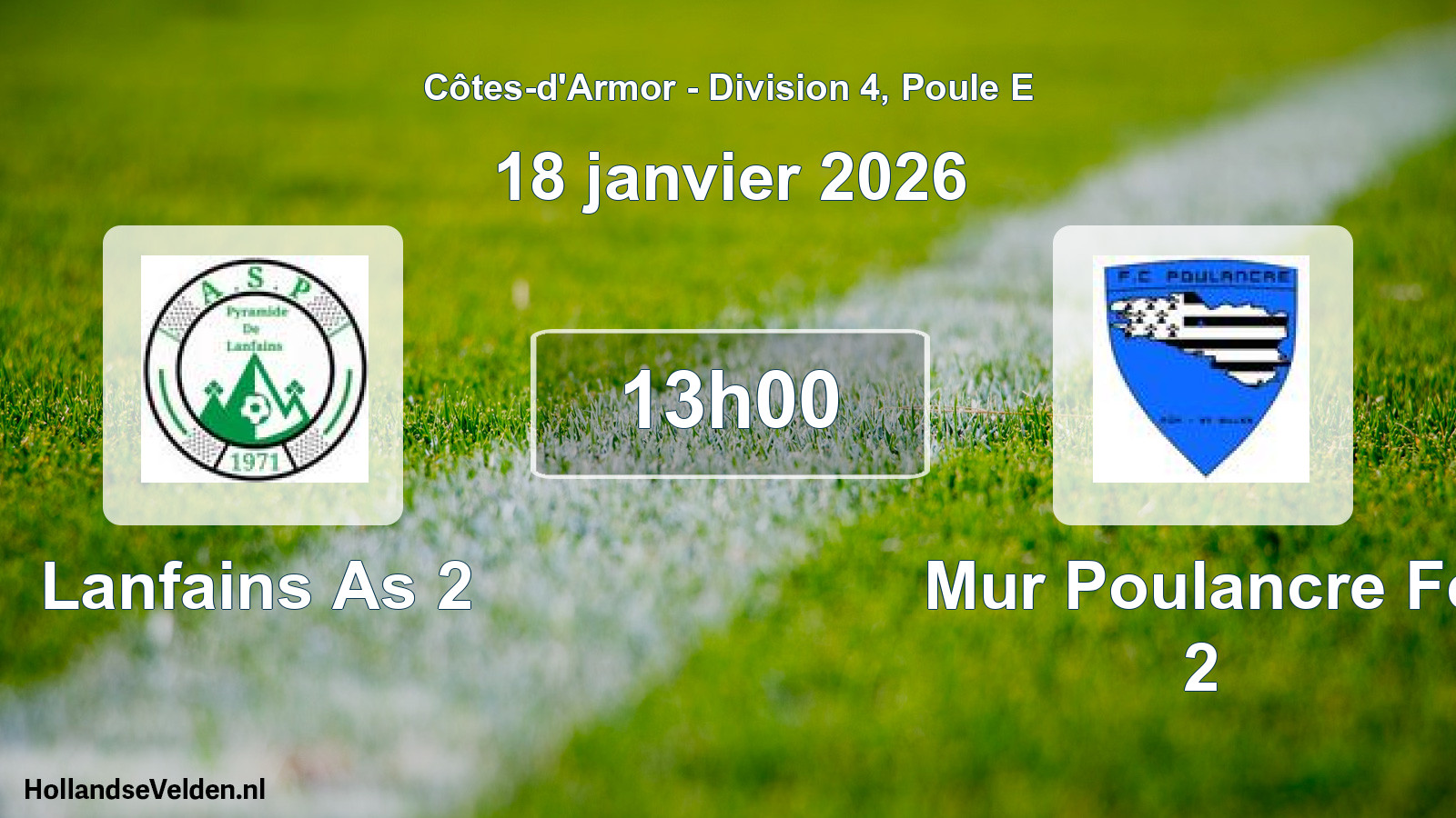 Geplande wedstrijd: Lanfains As 2 - Mur Poulancre Fc 2 (18 januari 2026)
