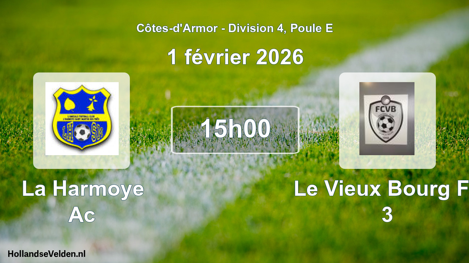Geplande wedstrijd: La Harmoye Ac - Le Vieux Bourg Fc 3 (1 februari 2026)