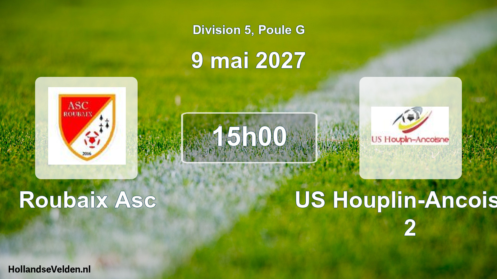 Scheduled Match: Roubaix Asc - US Houplin-Ancoisne 2 (9 May 2027)