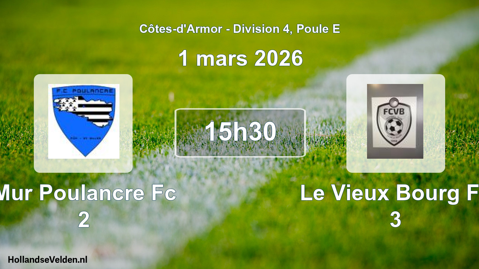 Geplande wedstrijd: Mur Poulancre Fc 2 - Le Vieux Bourg Fc 3 (1 maart 2026)