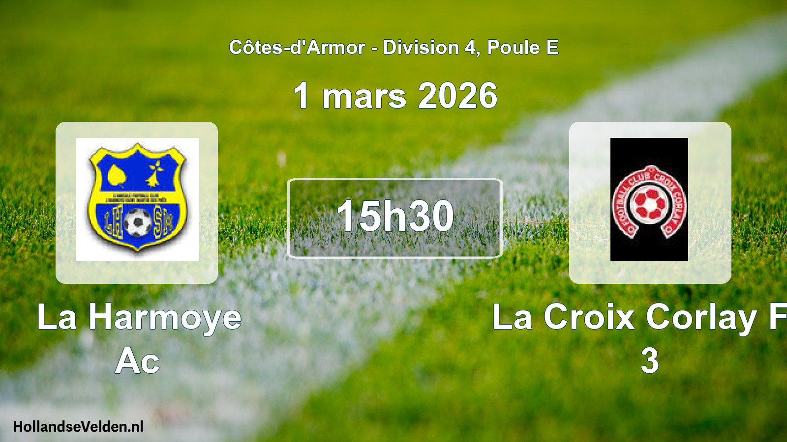 Geplande wedstrijd: La Harmoye Ac - La Croix Corlay Fc 3 (1 mars 2026)