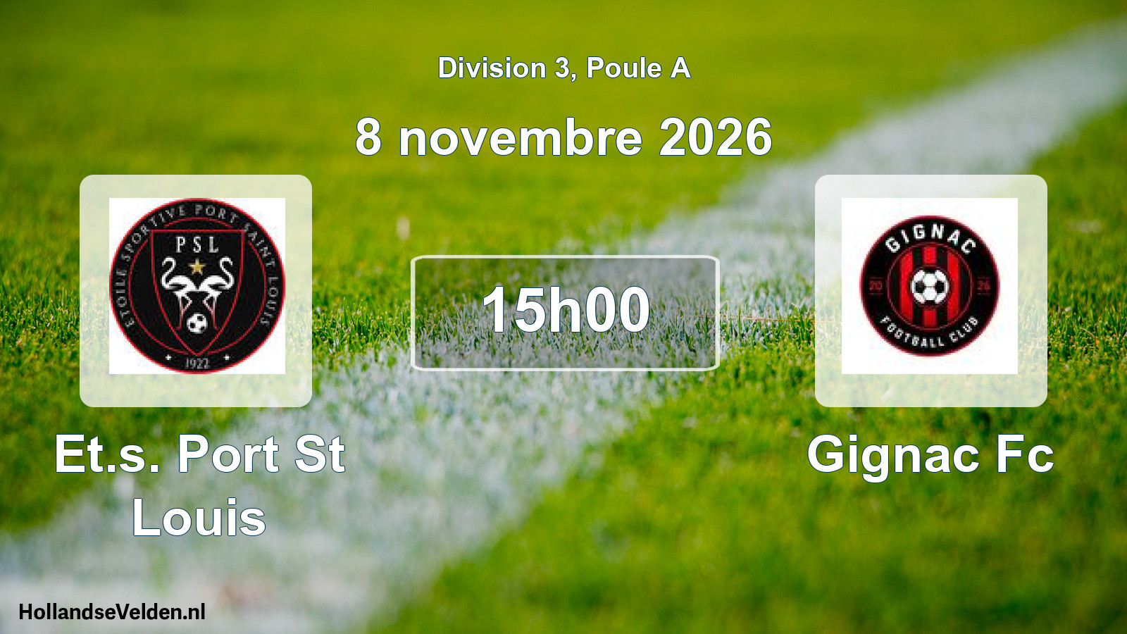 Match programmé: Et.s. Port St Louis - Gignac Fc (8 novembre 2026)