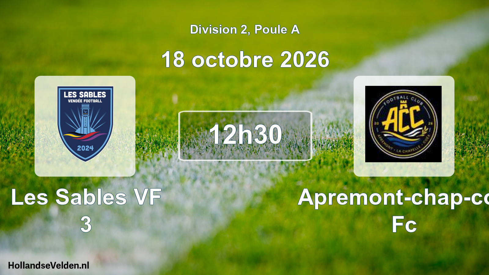 Scheduled Match: Les Sables VF 3 - Apremont-chap-coe Fc (18 October 2026)