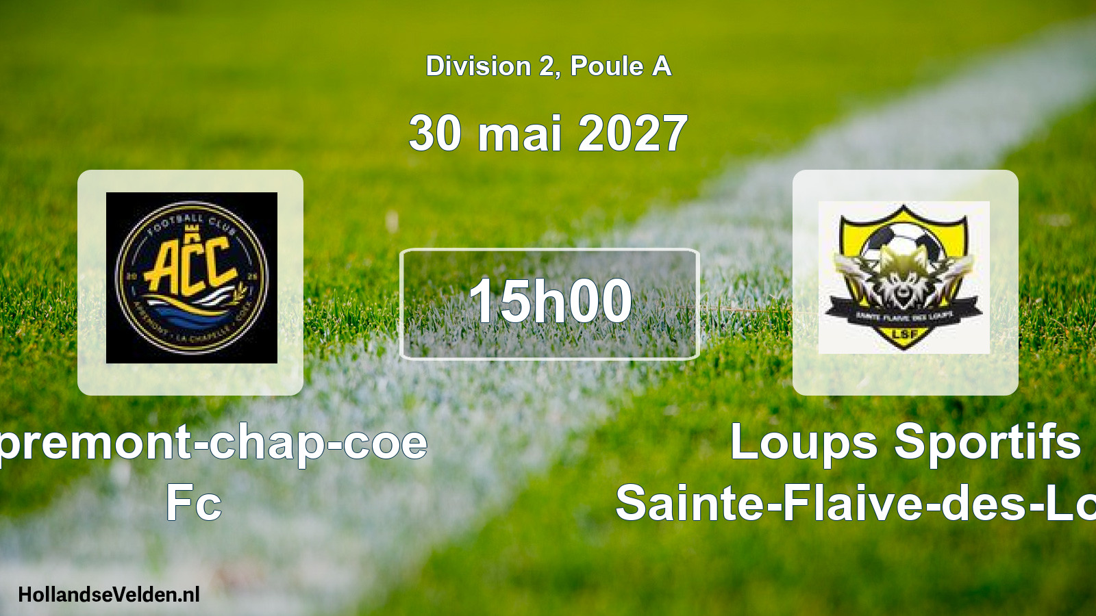 Scheduled Match: Apremont-chap-coe Fc - Loups Sportifs Sainte-Flaive-des-Loups (30 May 2027)
