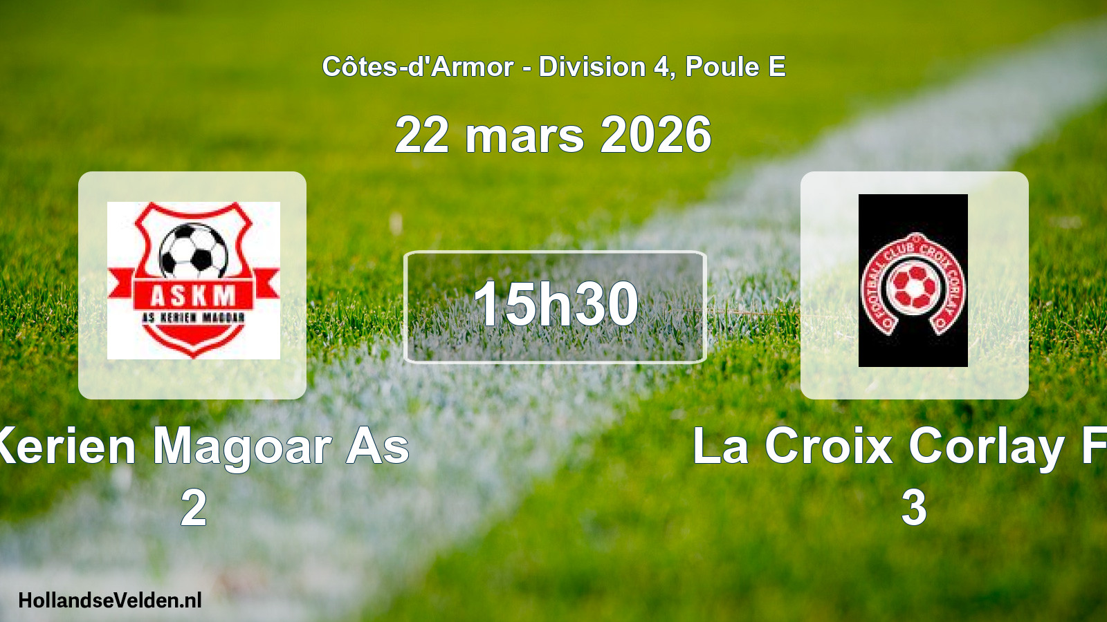 Geplande wedstrijd: Kerien Magoar As 2 - La Croix Corlay Fc 3 (22 maart 2026)