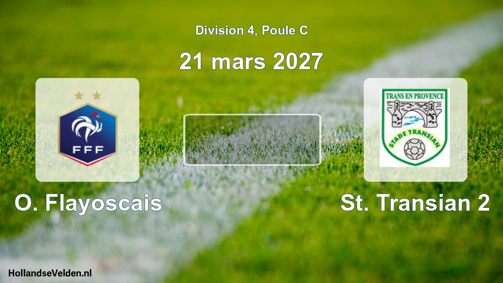 Geplande wedstrijd: O. Flayoscais - St. Transian 2 (21 maart 2027)