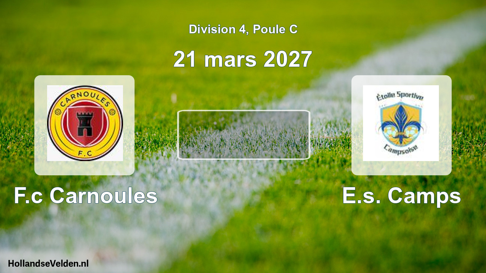 Scheduled Match: F.c Carnoules - E.s. Camps (21 March 2027)