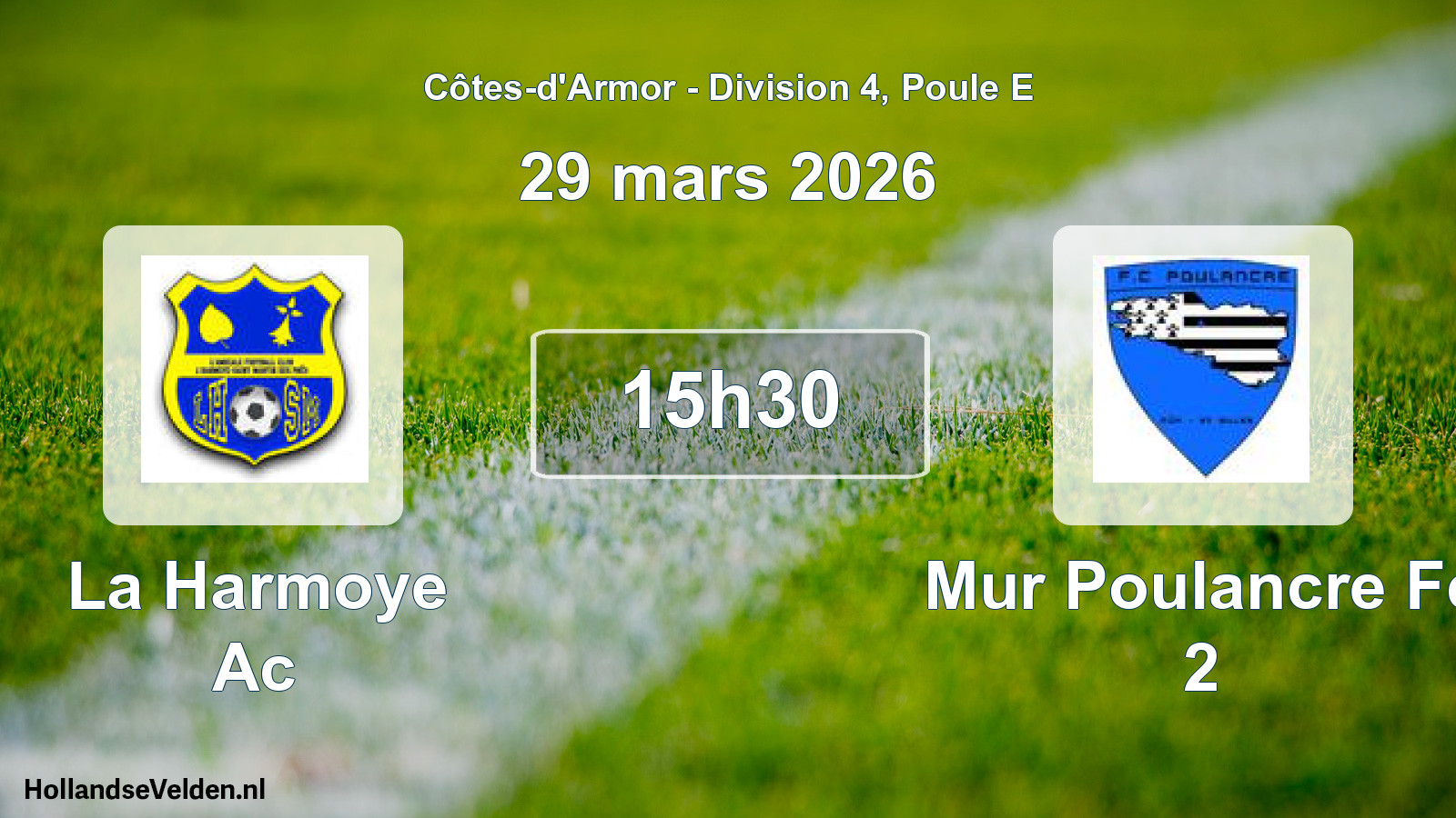 Geplande wedstrijd: La Harmoye Ac - Mur Poulancre Fc 2 (29 mars 2026)