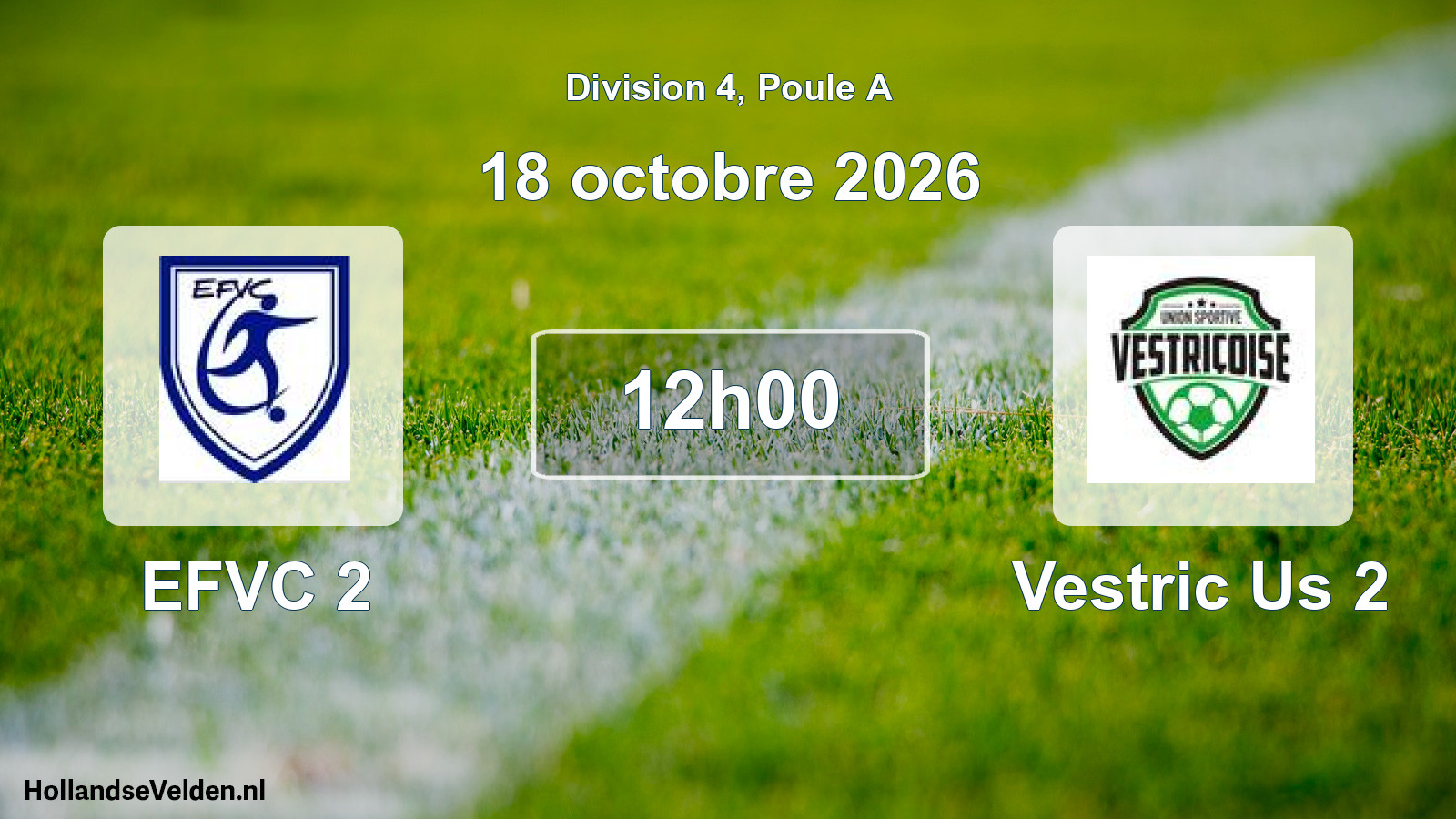 Match programmé: EFVC 2 - Vestric Us 2 (18 octobre 2026)