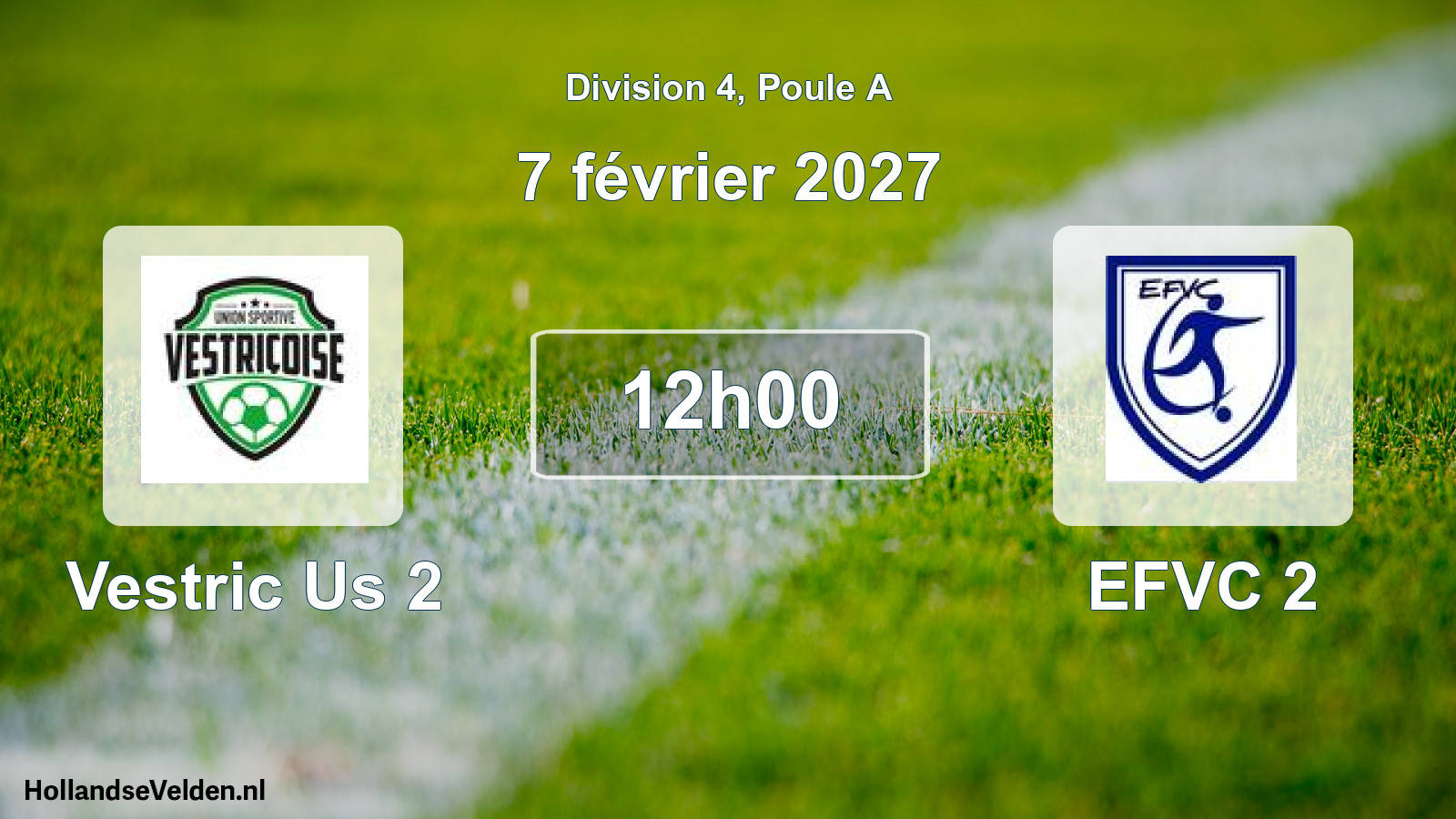 Match programmé: Vestric Us 2 - EFVC 2 (7 février 2027)
