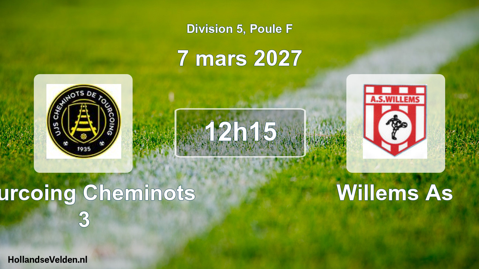 Match programmé: Tourcoing Cheminots 3 - Willems As (7 mars 2027)