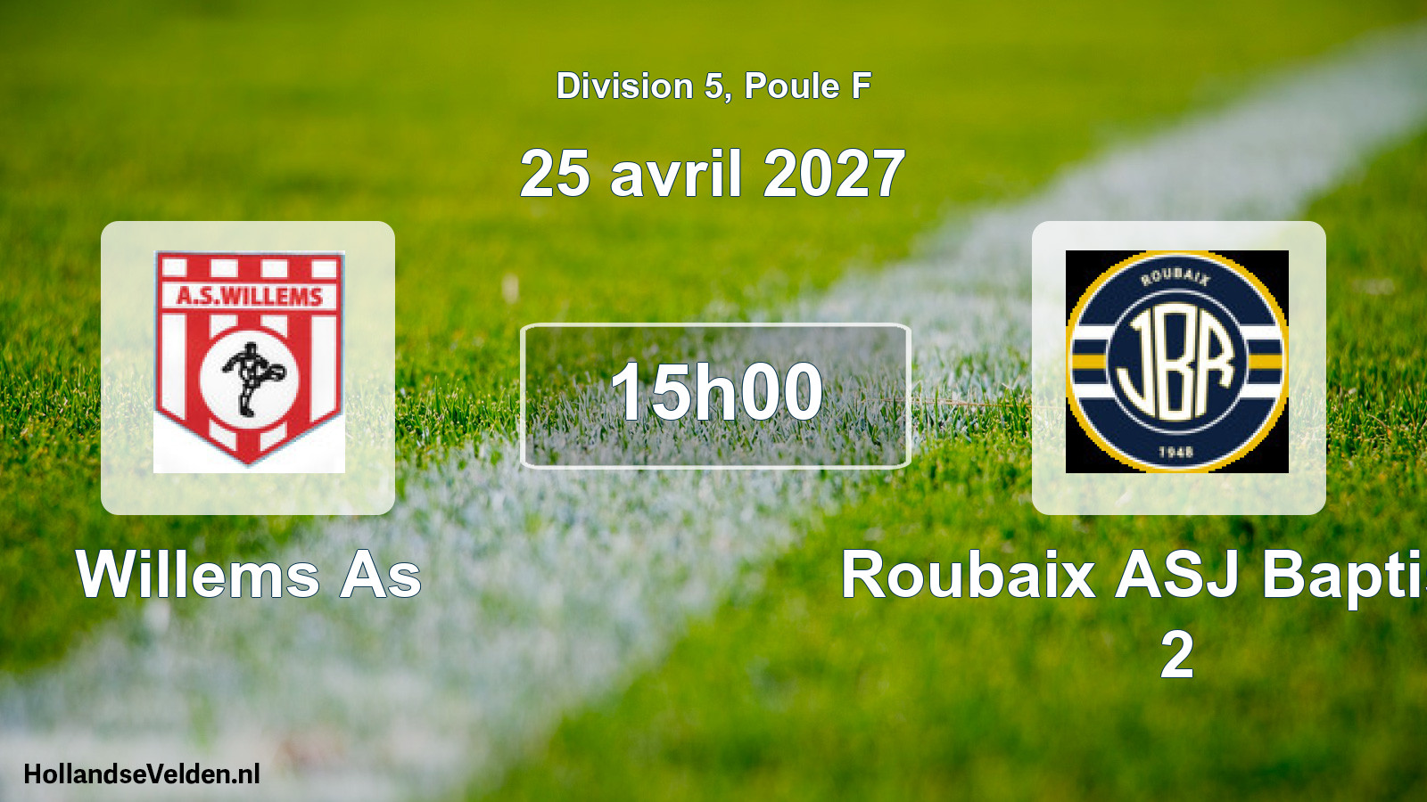 Scheduled Match: Willems As - Roubaix ASJ Baptiste 2 (25 April 2027)