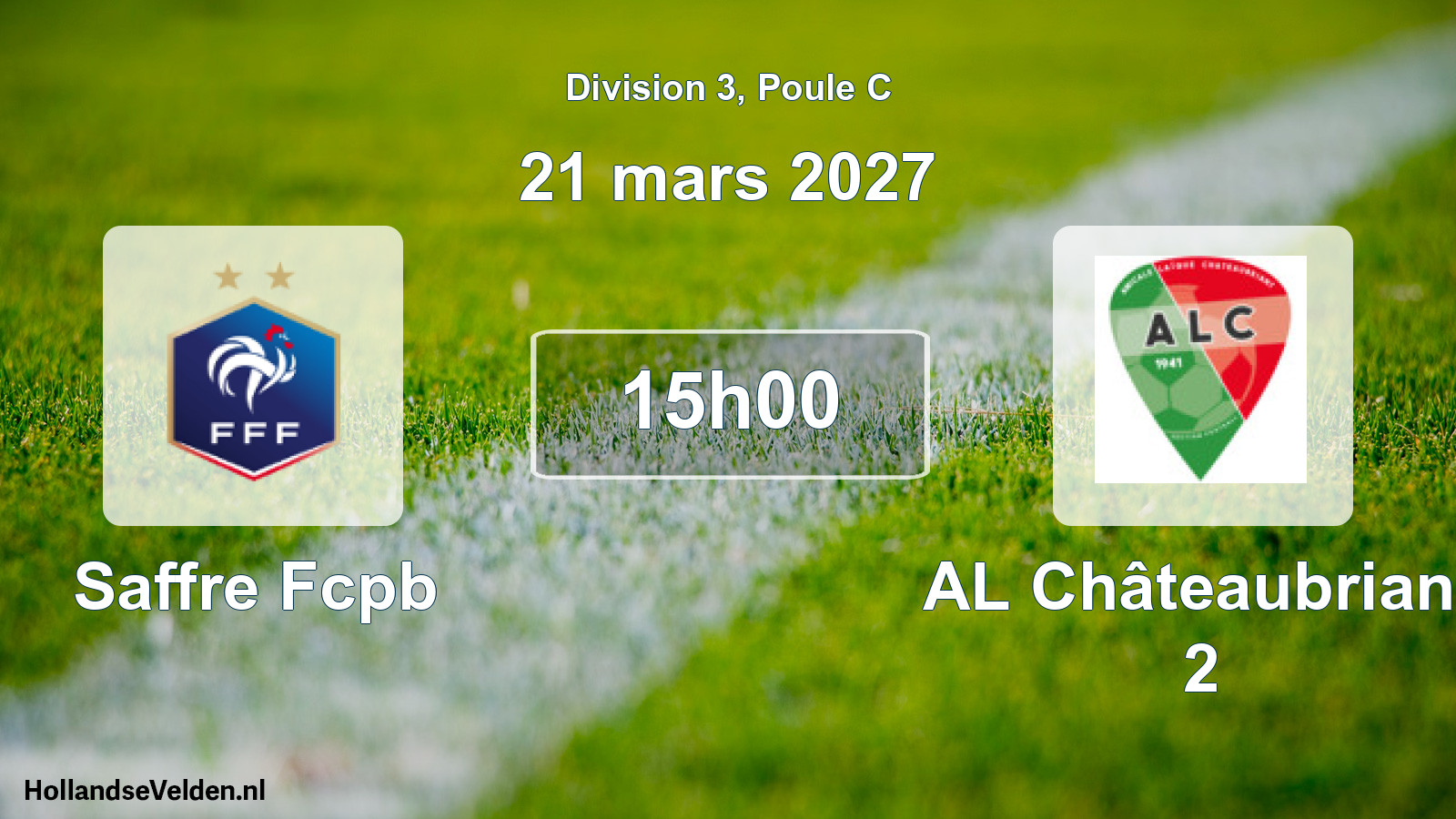 Scheduled Match: Saffre Fcpb - AL Châteaubriant 2 (21 March 2027)