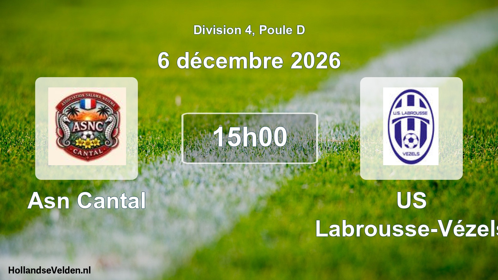Match programmé: Asn Cantal - US Labrousse-Vézels (6 décembre 2026)
