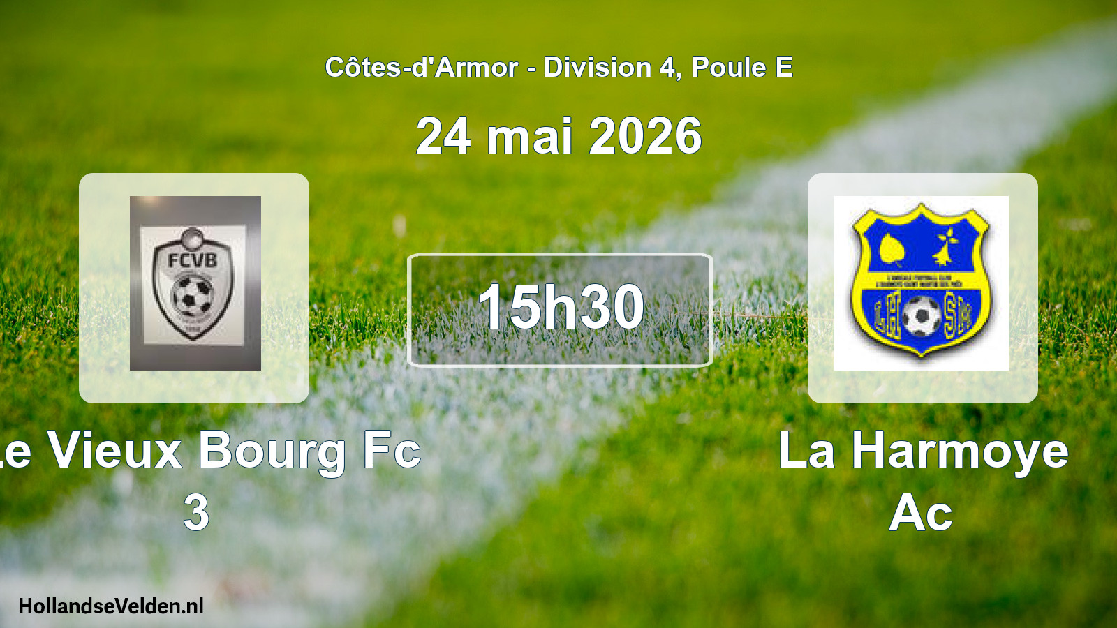 Geplande wedstrijd: Le Vieux Bourg Fc 3 - La Harmoye Ac (24 mai 2026)
