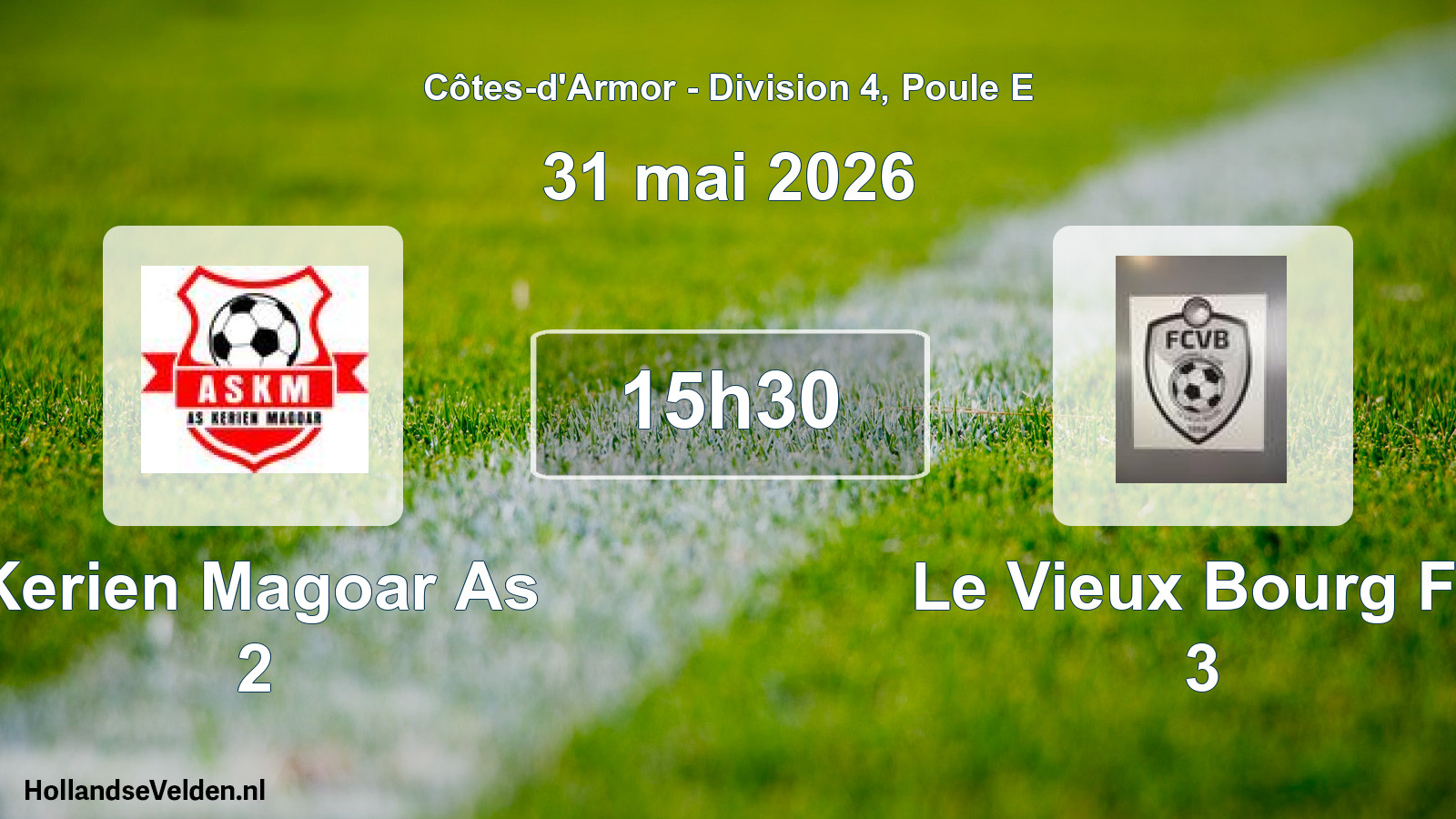Geplande wedstrijd: Kerien Magoar As 2 - Le Vieux Bourg Fc 3 (31 mai 2026)