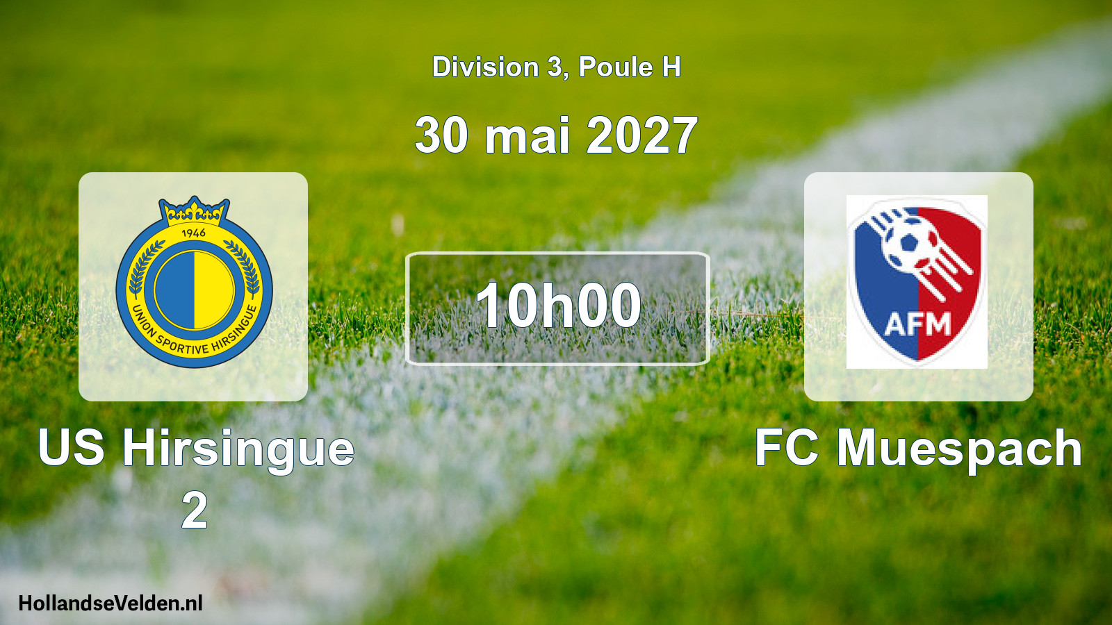 Match programmé: US Hirsingue 2 - FC Muespach (30 mai 2027)