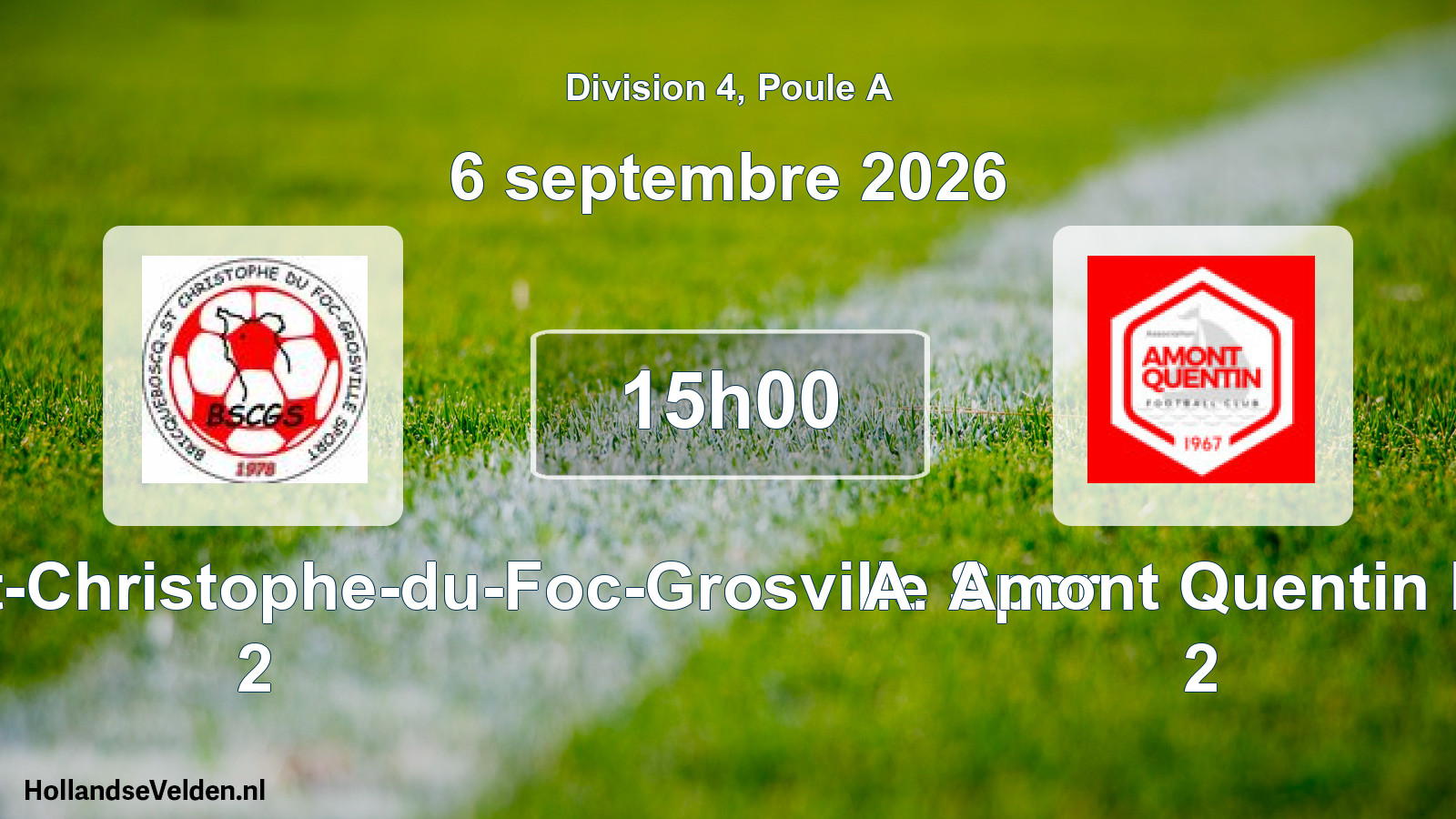 Scheduled Match: Bricquebosq Saint-Christophe-du-Foc-Grosville Spor 2 - A. Amont Quentin FC 2 (6 September 2026)