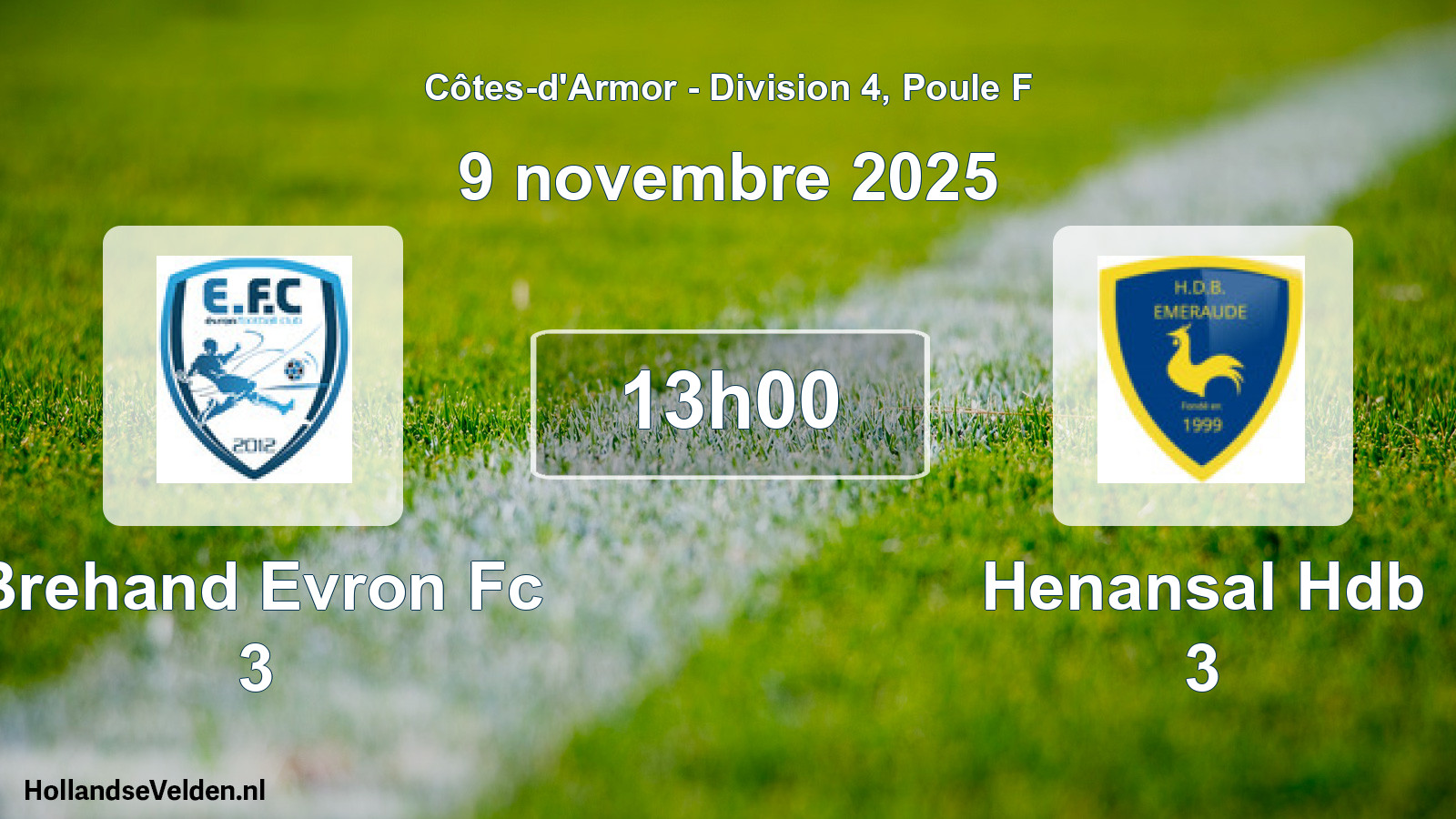 Geplande wedstrijd: Brehand Evron Fc 3 - Henansal Hdb 3 (9 novembre 2025)