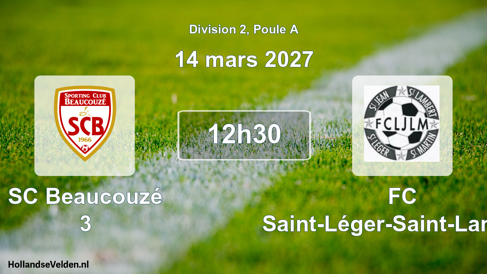 Scheduled Match: SC Beaucouzé 3 - FC Saint-Léger-Saint-Lambert (14 March 2027)