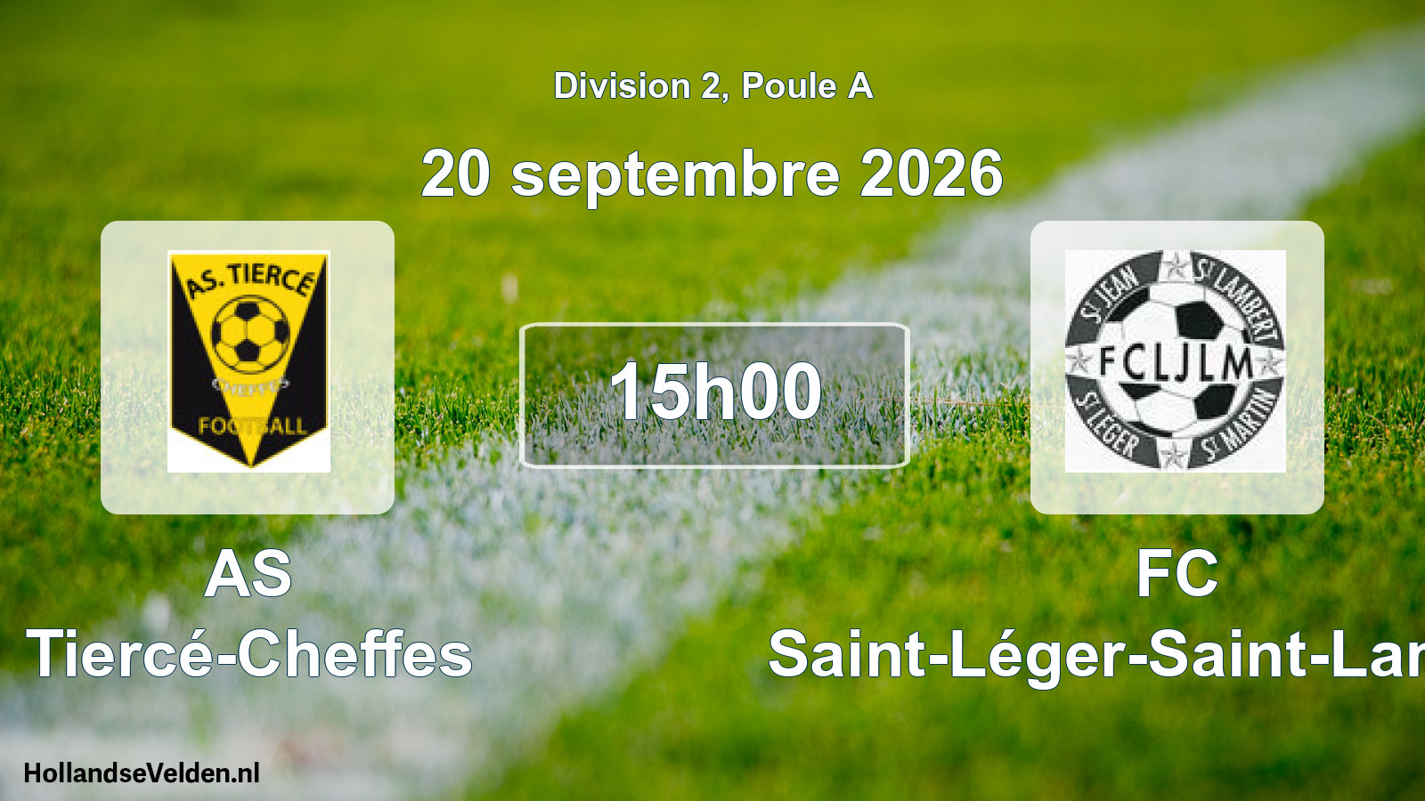 Scheduled Match: AS Tiercé-Cheffes - FC Saint-Léger-Saint-Lambert (20 September 2026)