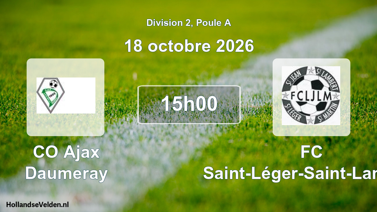 Scheduled Match: CO Ajax Daumeray - FC Saint-Léger-Saint-Lambert (18 October 2026)