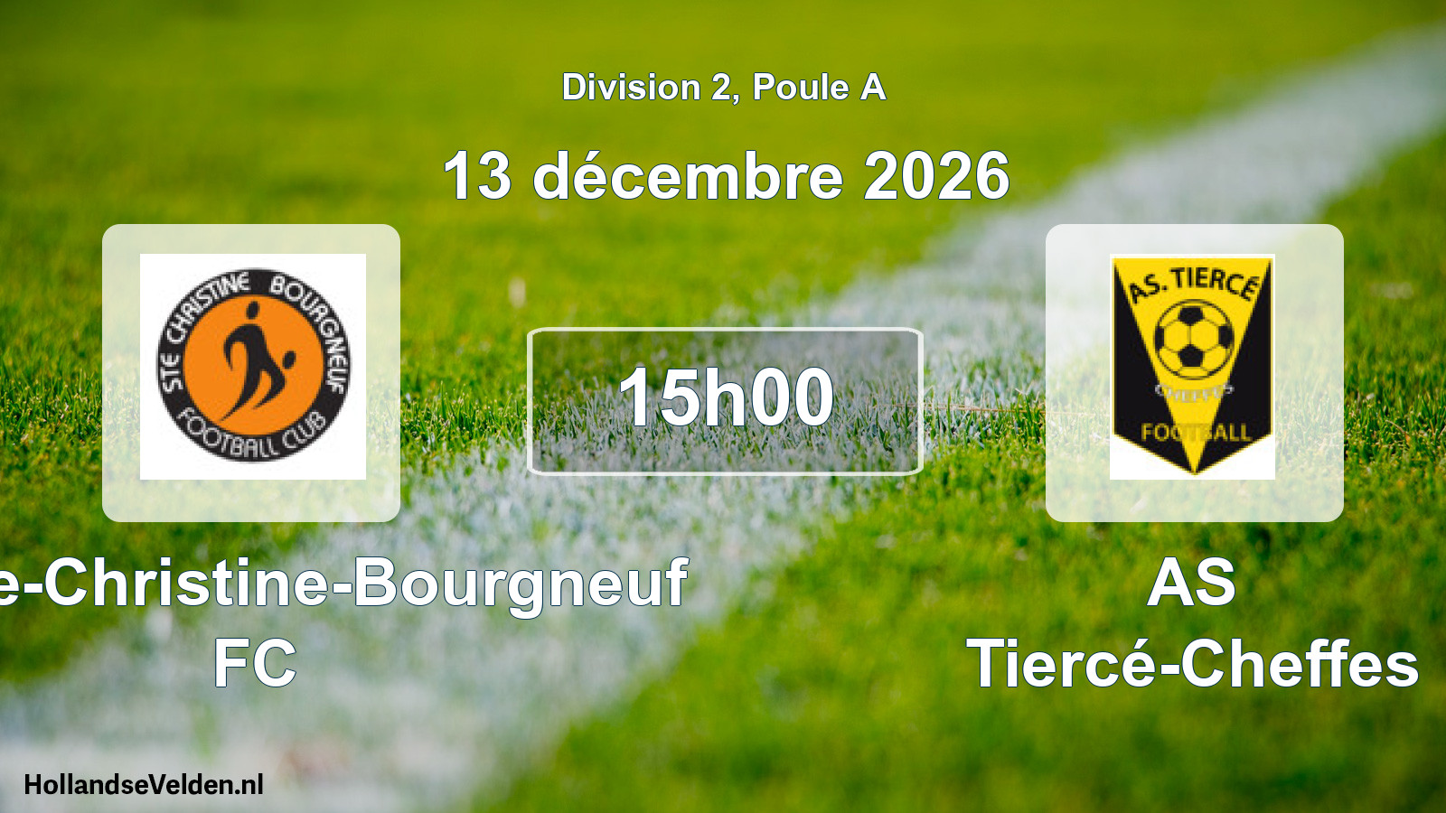 Scheduled Match: Sainte-Christine-Bourgneuf FC - AS Tiercé-Cheffes (13 December 2026)