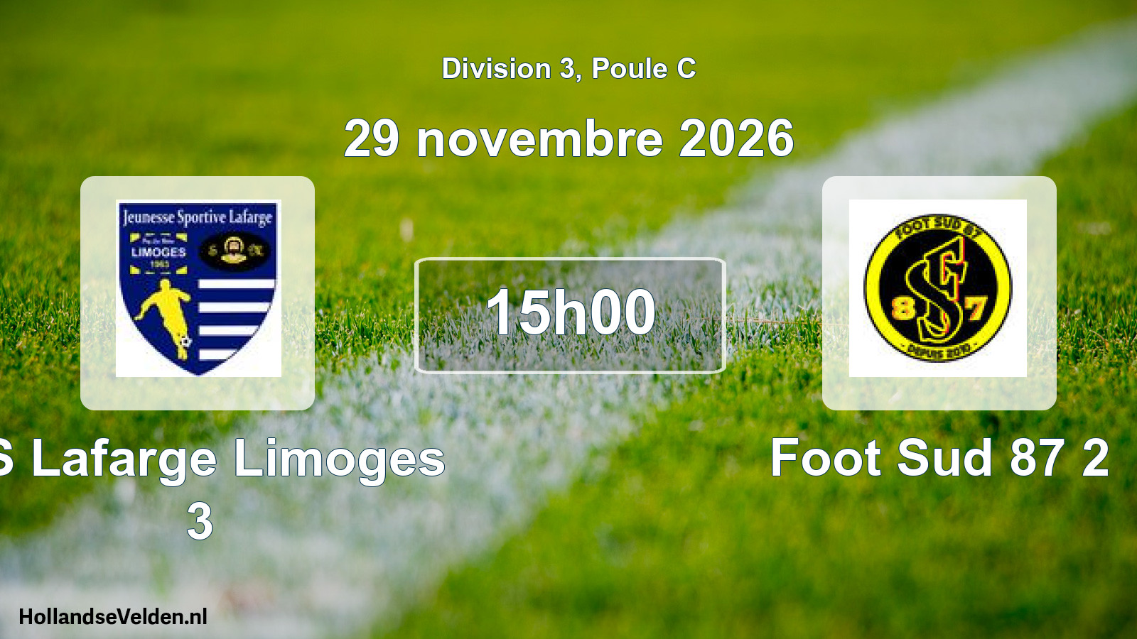 Scheduled Match: JS Lafarge Limoges 3 - Foot Sud 87 2 (29 November 2026)