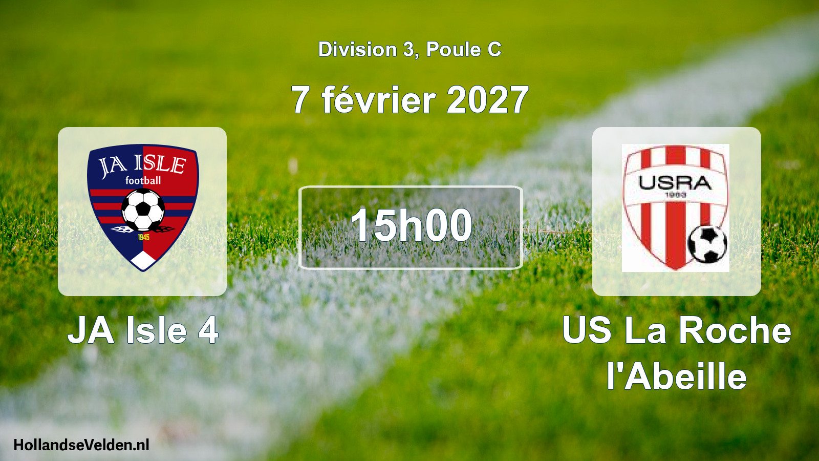 Match programmé: JA Isle 4 - US La Roche l'Abeille (7 février 2027)