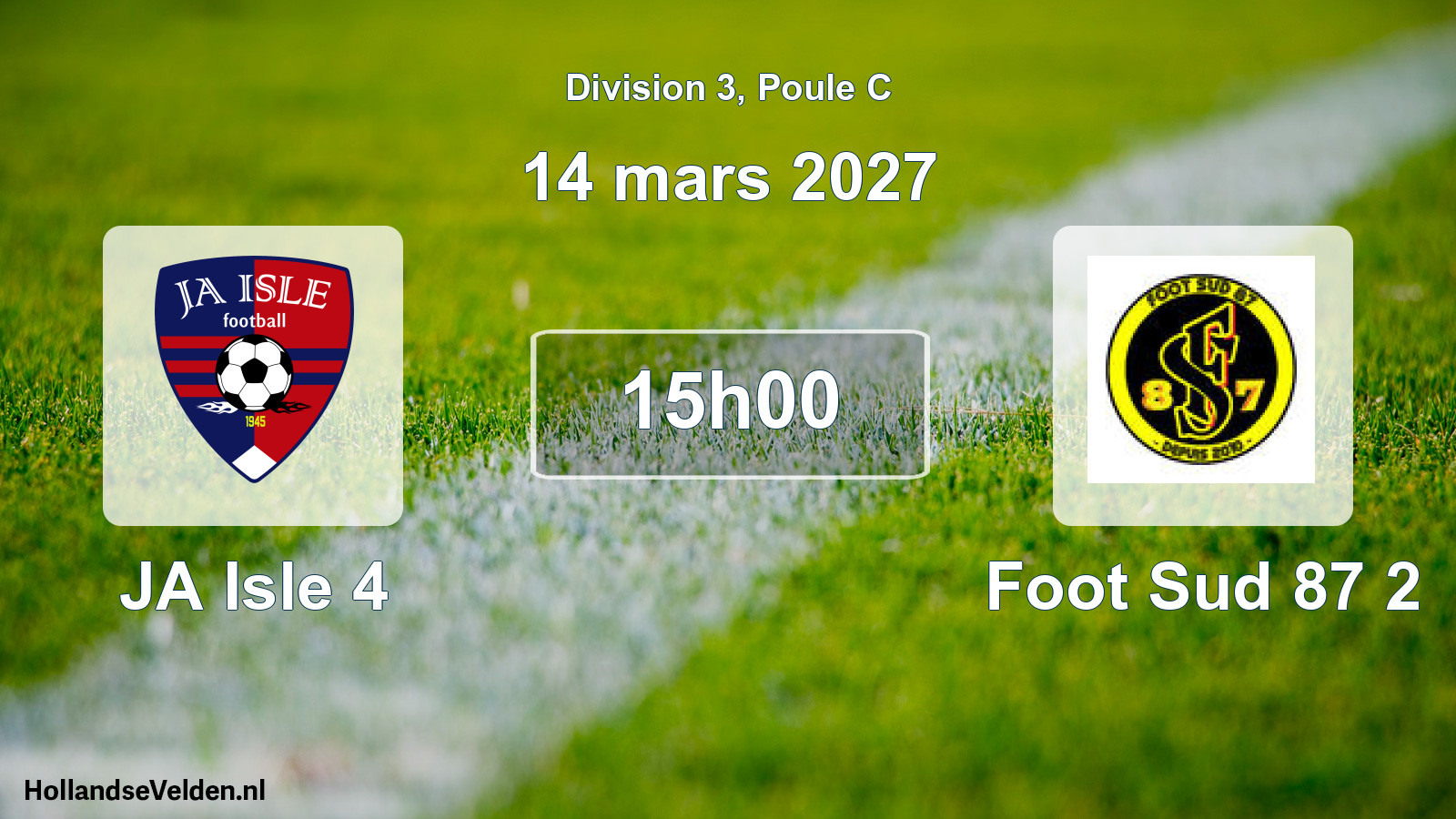 Scheduled Match: JA Isle 4 - Foot Sud 87 2 (14 March 2027)