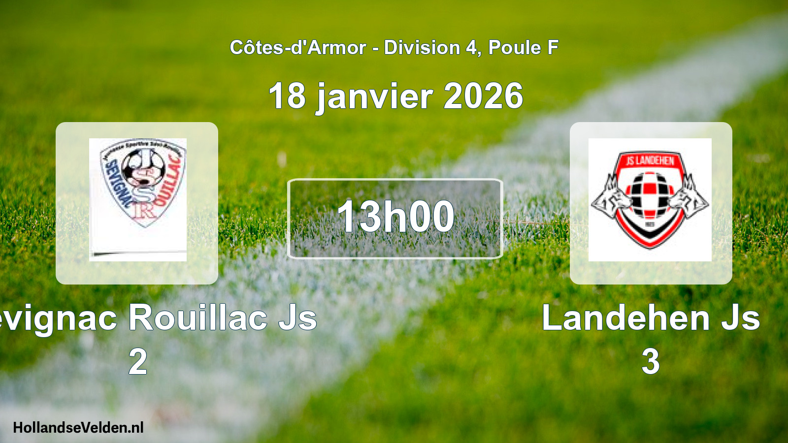 Geplande wedstrijd: Sevignac Rouillac Js 2 - Landehen Js 3 (18 januari 2026)