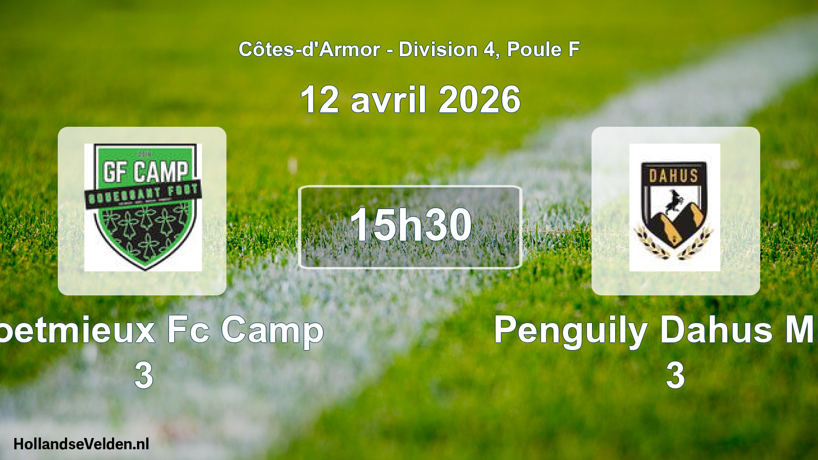 Geplande wedstrijd: Coetmieux Fc Camp 3 - Penguily Dahus Mba 3 (12 avril 2026)