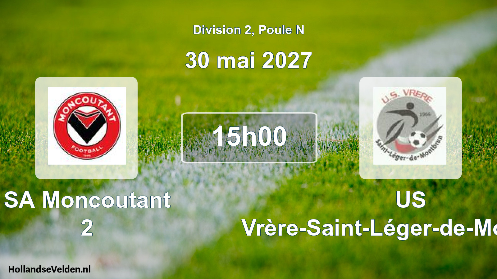 Scheduled Match: SA Moncoutant 2 - US Vrère-Saint-Léger-de-Montbrun (30 May 2027)