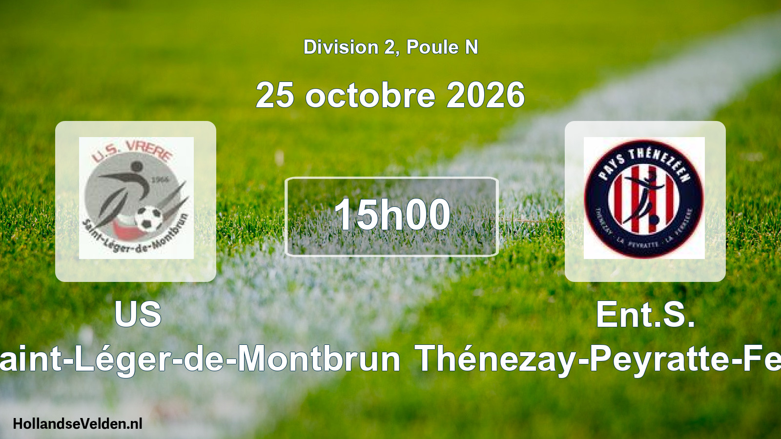 Match programmé: US Vrère-Saint-Léger-de-Montbrun - Ent.S. Thénezay-Peyratte-Ferrière (25 octobre 2026)
