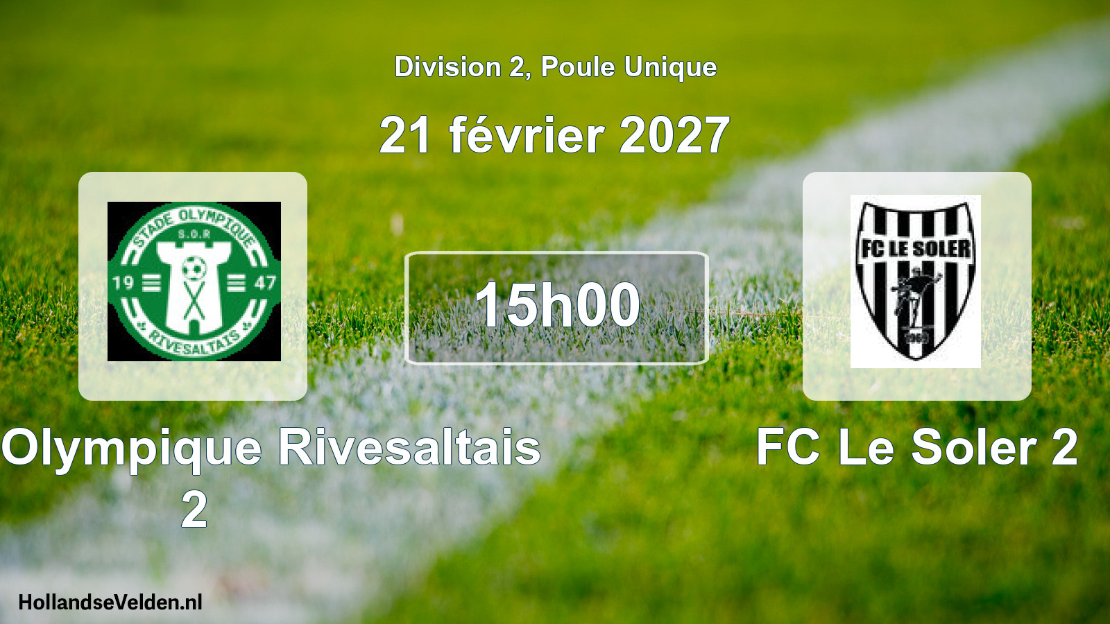 Match programmé: Stade Olympique Rivesaltais 2 - FC Le Soler 2 (21 février 2027)