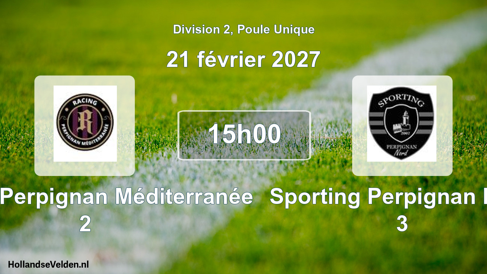 Match programmé: Racing Perpignan Méditerranée 2 - Sporting Perpignan Nord 3 (21 février 2027)