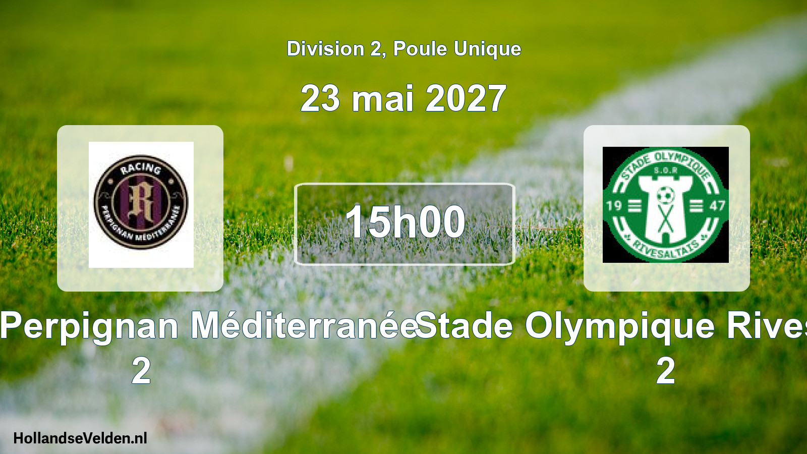 Match programmé: Racing Perpignan Méditerranée 2 - Stade Olympique Rivesaltais 2 (23 mai 2027)