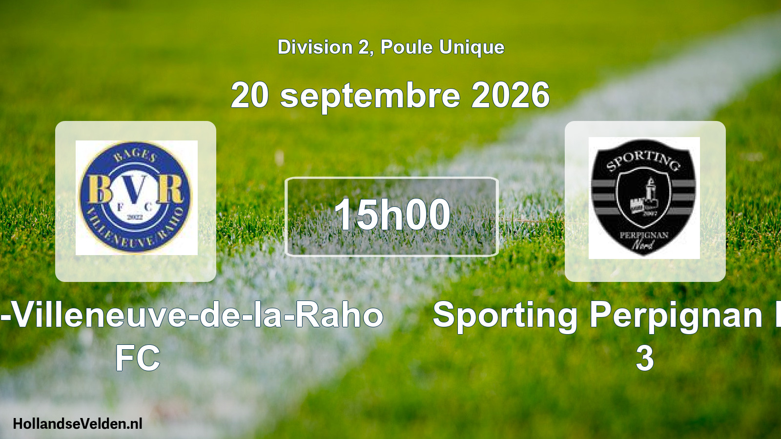 Match programmé: Bages-Villeneuve-de-la-Raho FC - Sporting Perpignan Nord 3 (20 septembre 2026)