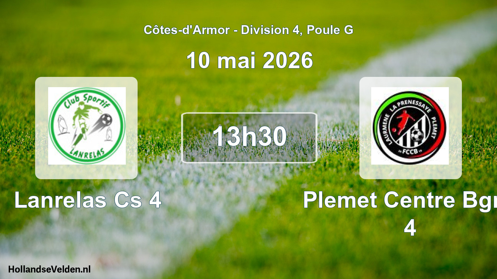 Geplande wedstrijd: Lanrelas Cs 4 - Plemet Centre Bgne 4 (10 mai 2026)