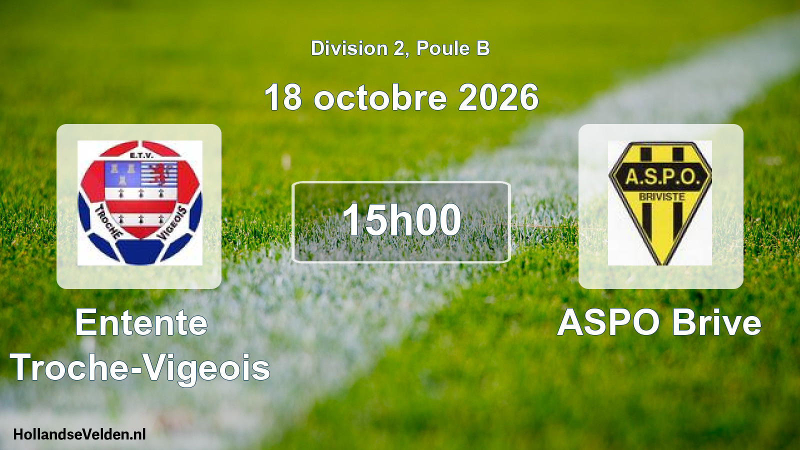 Scheduled Match: Entente Troche-Vigeois - ASPO Brive (18 October 2026)