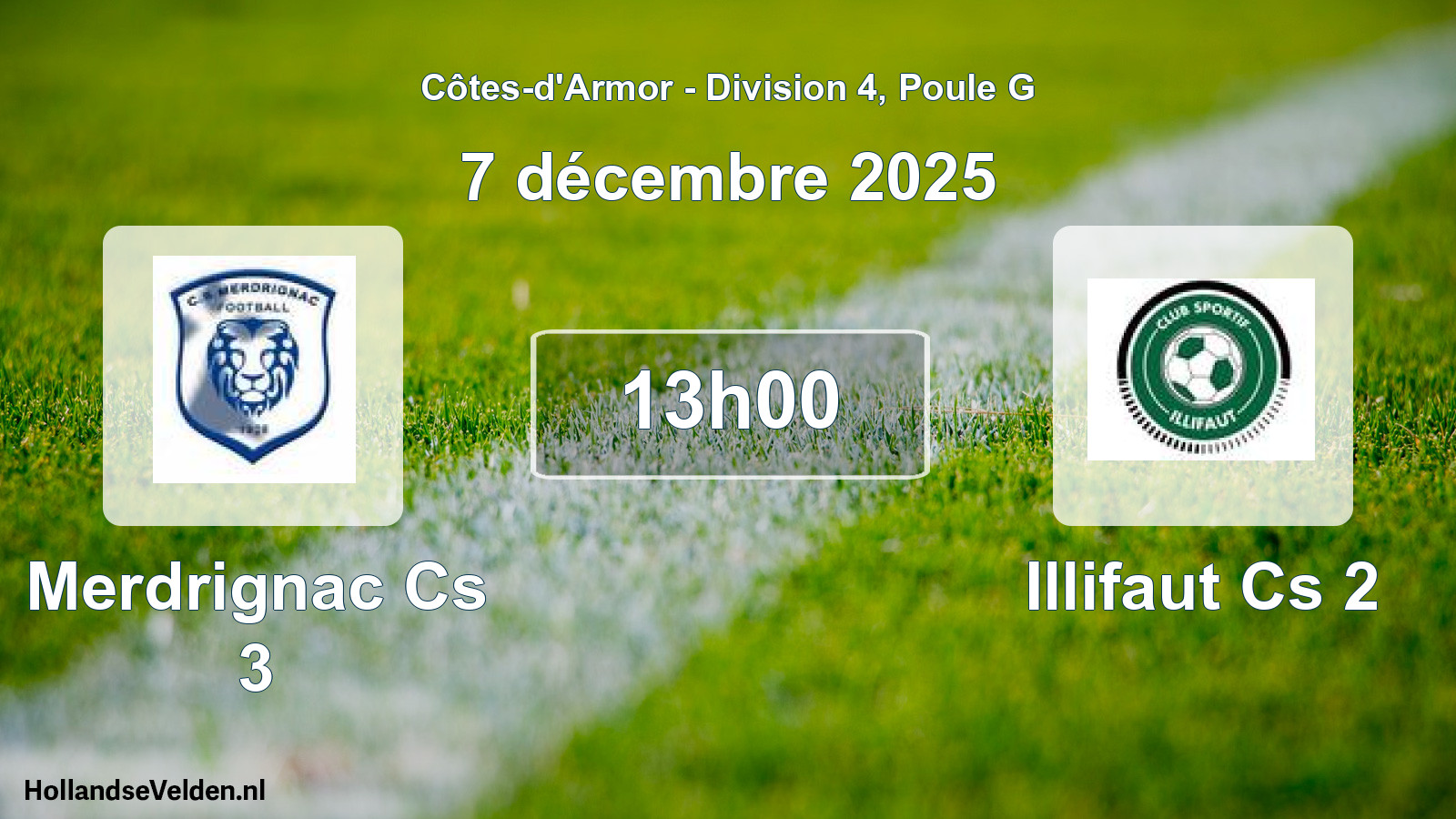 Geplande wedstrijd: Merdrignac Cs 3 - Illifaut Cs 2 (7 décembre 2025)