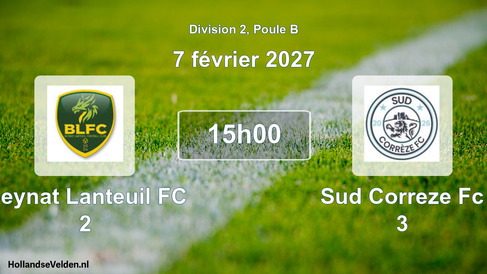 Scheduled Match: Beynat Lanteuil FC 2 - Sud Correze Fc 3 (7 February 2027)