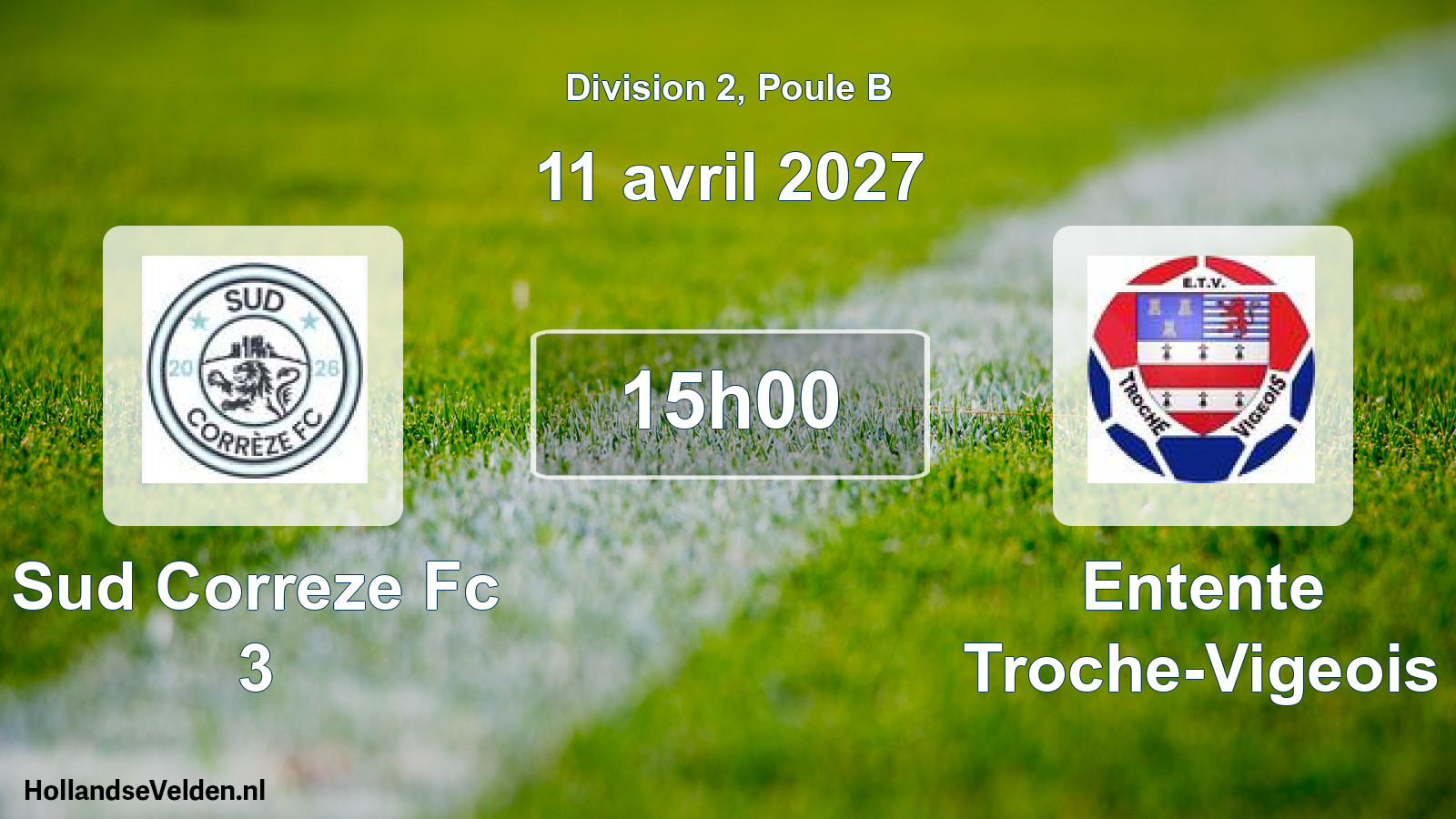 Scheduled Match: Sud Correze Fc 3 - Entente Troche-Vigeois (11 April 2027)