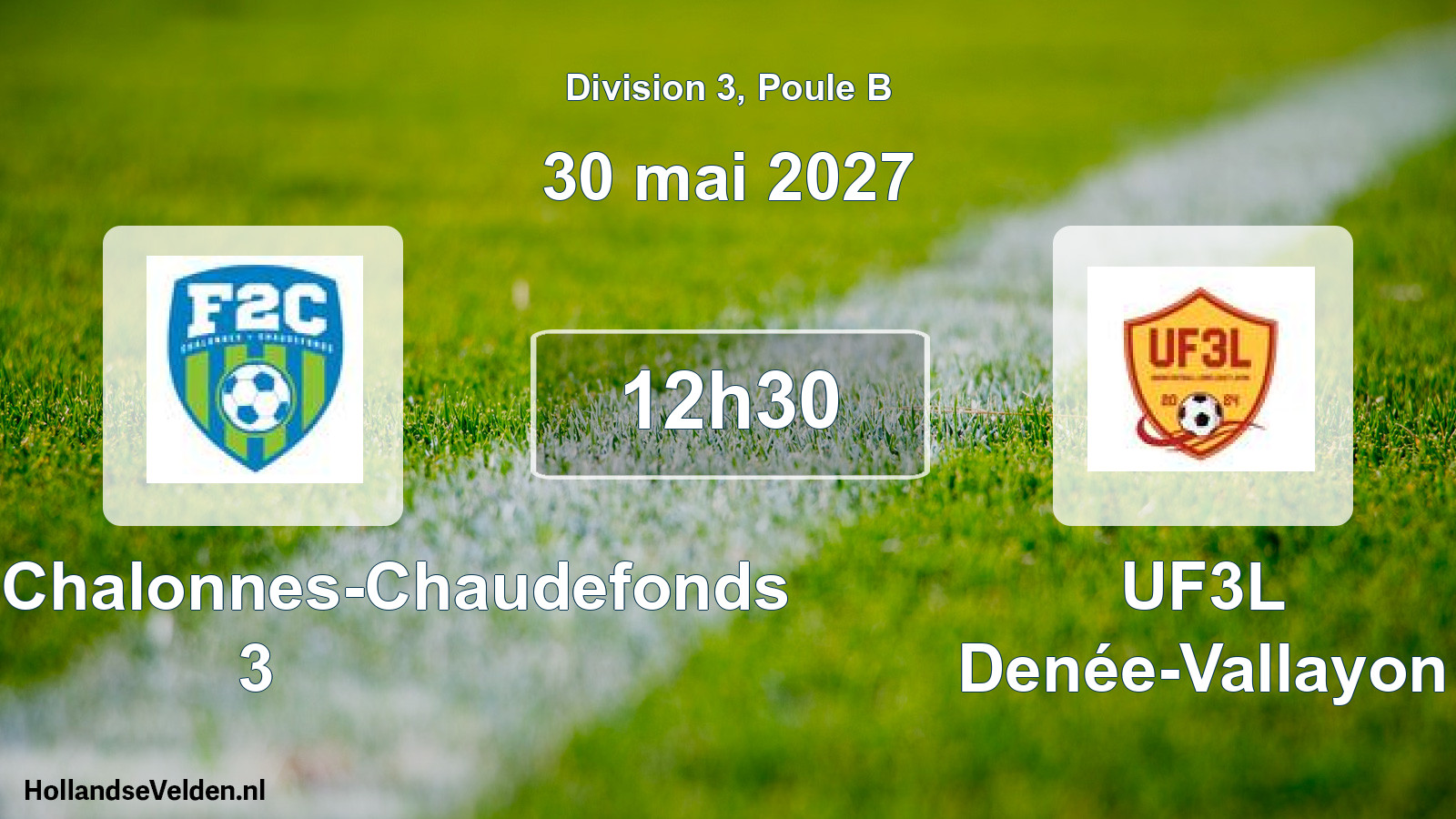Scheduled Match: Football Chalonnes-Chaudefonds 3 - UF3L Denée-Vallayon (30 May 2027)