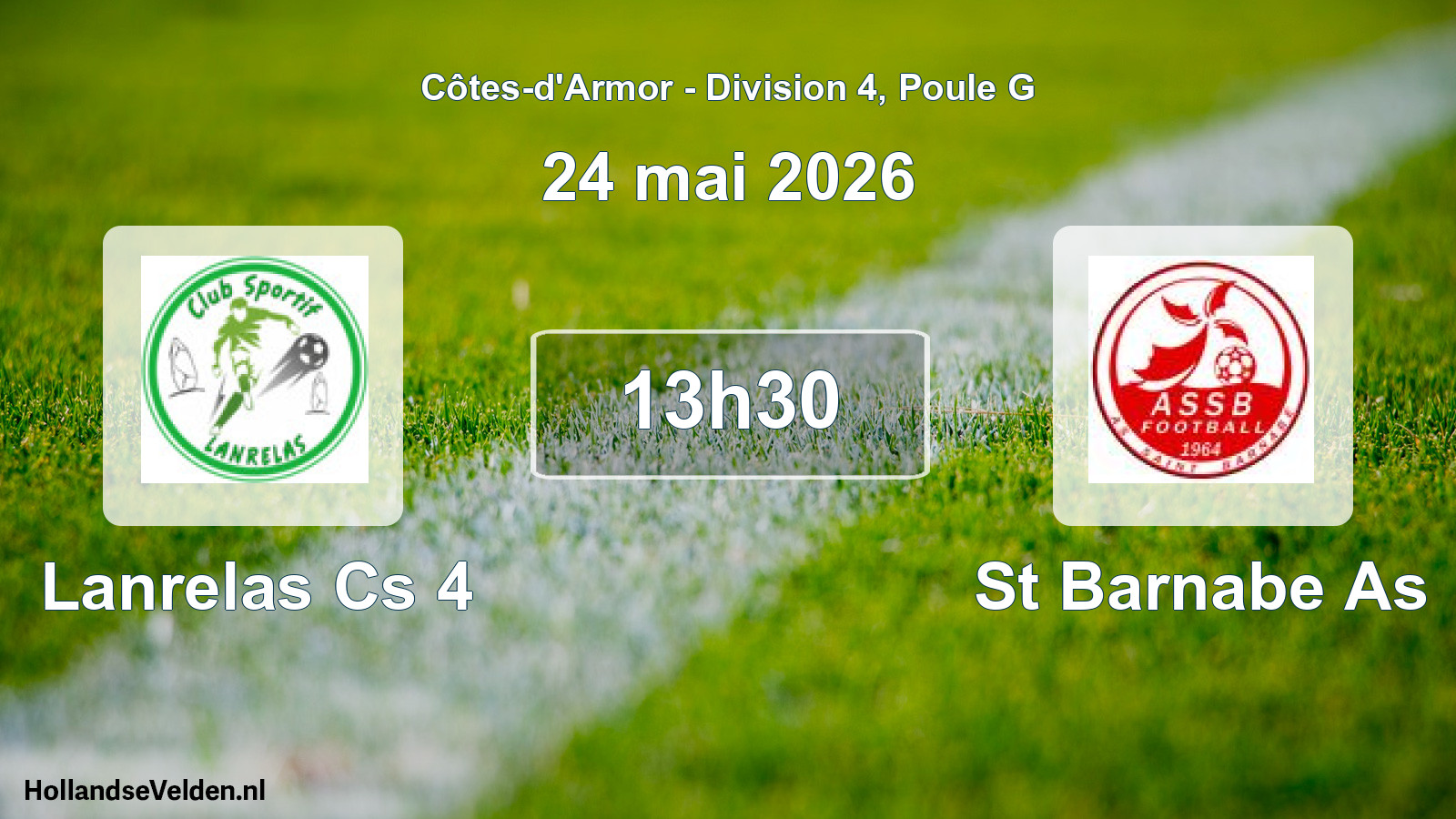 Geplande wedstrijd: Lanrelas Cs 4 - St Barnabe As (24 mai 2026)