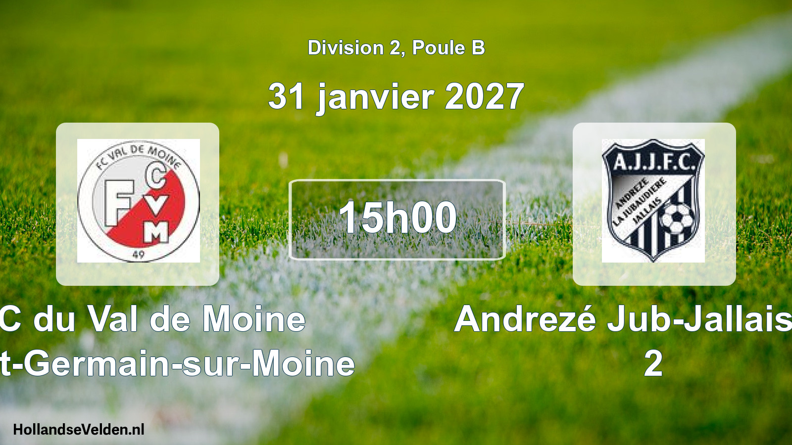 Geplande wedstrijd: FC du Val de Moine Saint-Germain-sur-Moine - Andrezé Jub-Jallais FC 2 (31 januari 2027)
